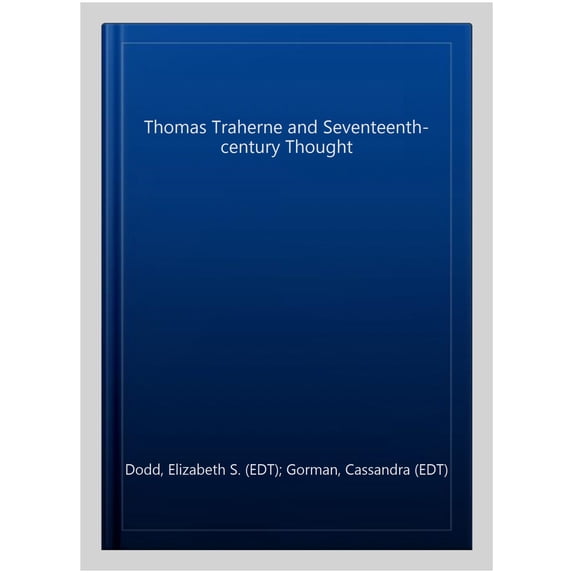 Pre-Owned Studies in Renaissance Literature Thomas Traherne and Seventeenth-Century Thought, Book 33, (Hardcover)