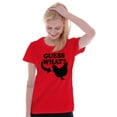 thumbnail image 3 of Guess What Chicken Funny Sarcastic Womens Slim Fit Graphic Tee Brisco Brands M, 3 of 5
