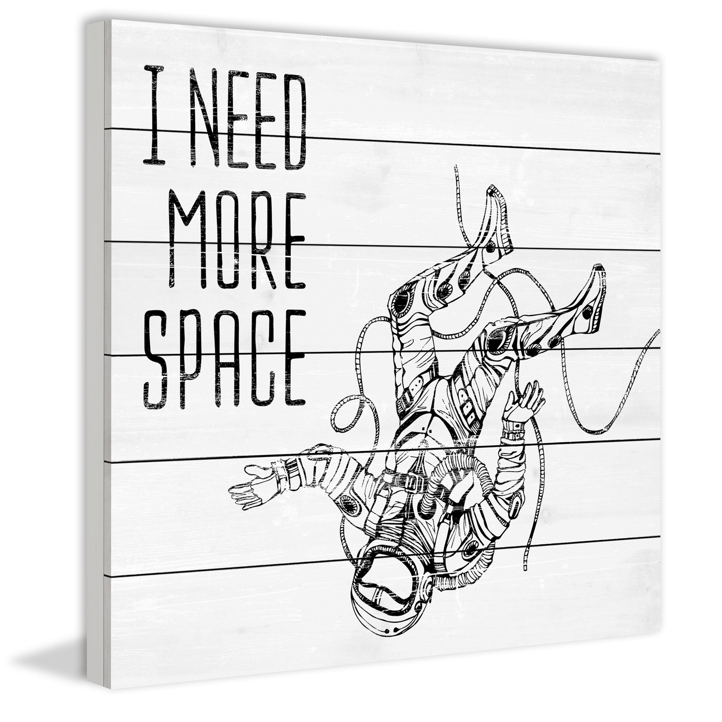 I Need More Space Painting Print on White Wood
