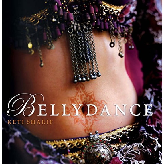 Pre-Owned Bellydance: A Guide to Middle Eastern Dance, Its Music, Its Culture and Costume, 9781741143768, 1741143764, Paperback,