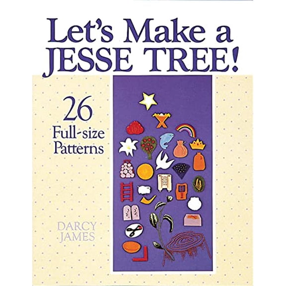 Pre-Owned Let's Make a Jesse Tree!: 26 Full-size Patterns