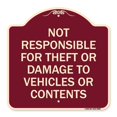 thumbnail image 1 of SignMission A-DES-BU-1818-9806 18 x 18 in. Designer Series Sign - Not Responsible for Theft or Damage to Vehicles or Contents, Burgundy, 1 of 1