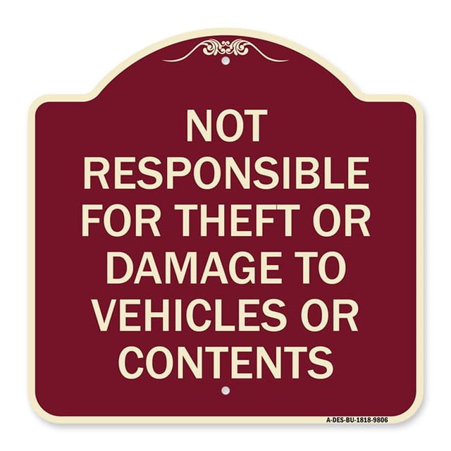 SignMission A-DES-BU-1818-9806 18 x 18 in. Designer Series Sign - Not Responsible for Theft or Damage to Vehicles or Contents, Burgundy