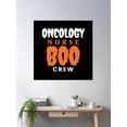 thumbnail image 2 of Oncology Nurse Boo Crew Poster Wall Art, Modern Wall Decor, 30x30 UNFRAMED, 2 of 3