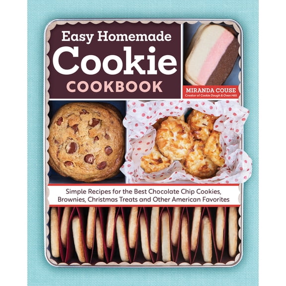 The Easy Homemade Cookie Cookbook (Paperback)