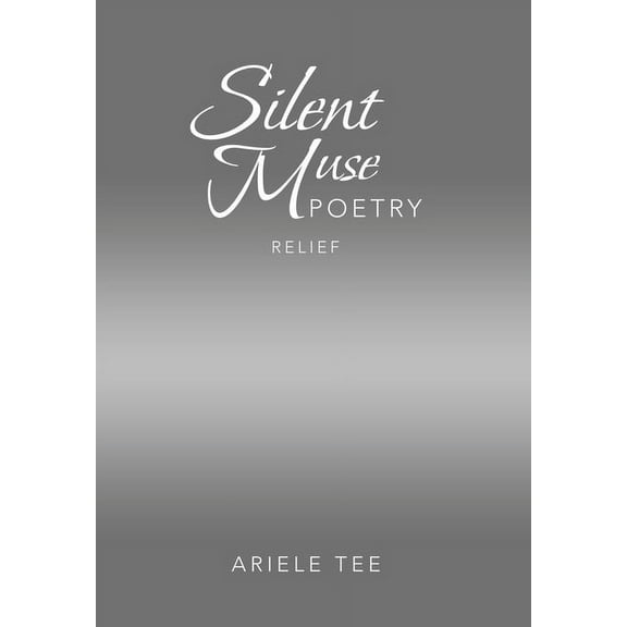 Silent Muse Poetry: Relief (Hardcover)