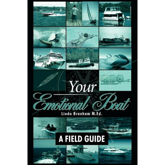 Your Emotional Boat: A Field Guide (Paperback)