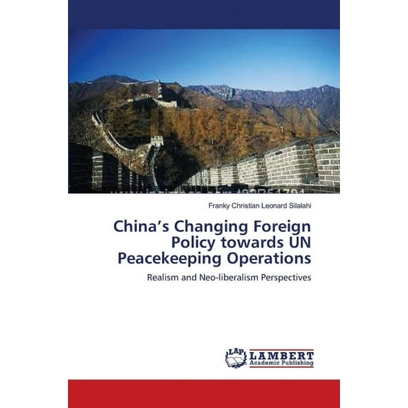 China's Changing Foreign Policy towards UN Peacekeeping Operations (Paperback)