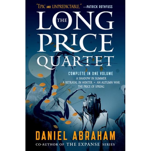 Long Price Quartet: The Long Price Quartet : The Complete Quartet (a Shadow in Summer, a Betrayal in Winter, an Autumn War, the Price of Spring) (Paperback)
