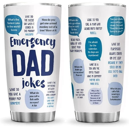 

20oz Emergency Dad Jokes Gift For Dads Tumbler Cup with Lid Double Wall Vacuum Insulated Travel Coffee Mug Father s Day Gift Dad Gift - ABLZ1805007Z