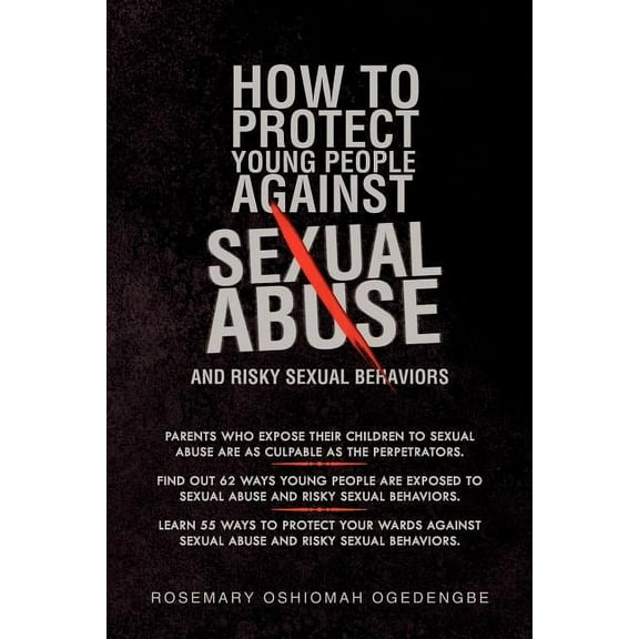 How to Protect Young People Against Sexual Abuse and Risky Sexual Behaviors (Paperback)