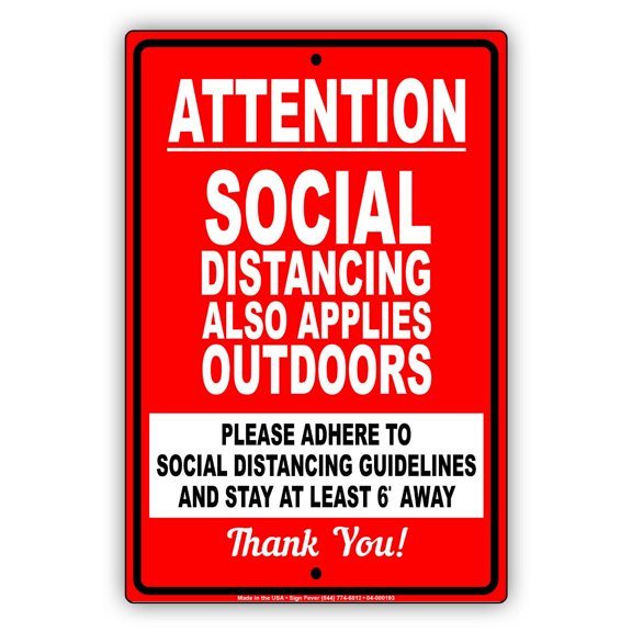 Attention Social Distancing Also Applies Outdoors Stay Safe Protection Required Unique Aluminum Metal Sign 8"x12"