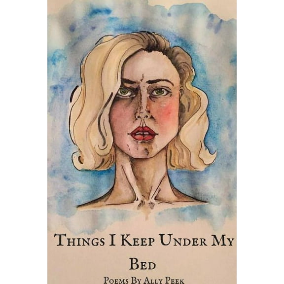 Things I Keep Under My Bed (Paperback)