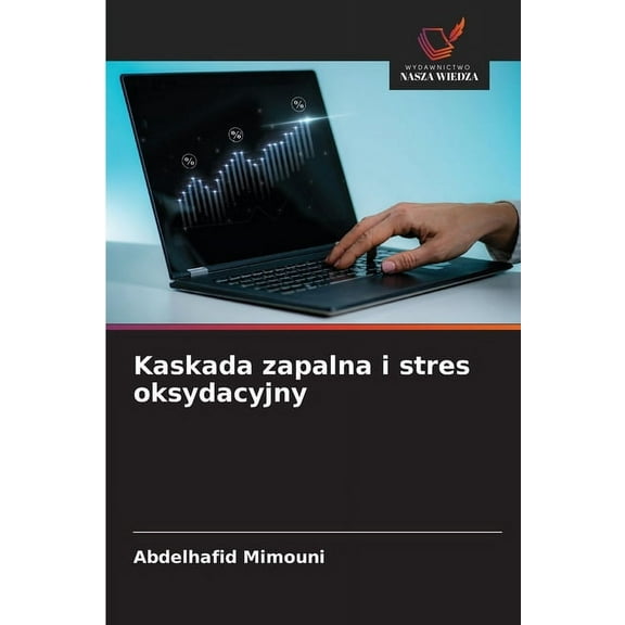 Kaskada zapalna i stres oksydacyjny, (Paperback)