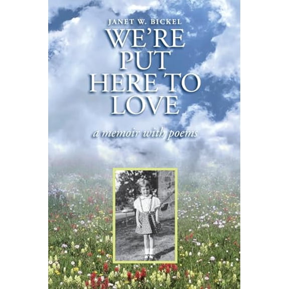 Pre-Owned We're Put Here to Love: A Memoir with Poems, 9798218485191, , Paperback,