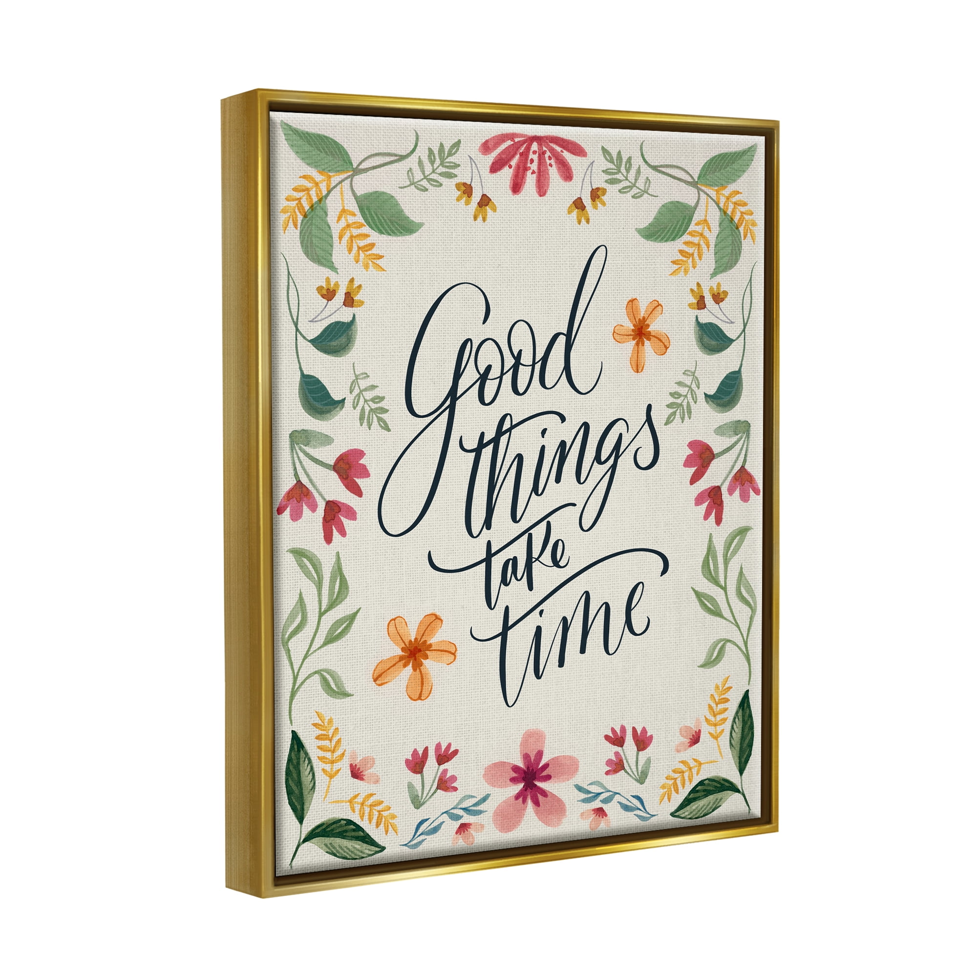 Stupell Industries Good Things Take Time Phrase Botanical & Floral Painting Gold Floater Framed Canvas Art Print Wall Art, 25 x 31