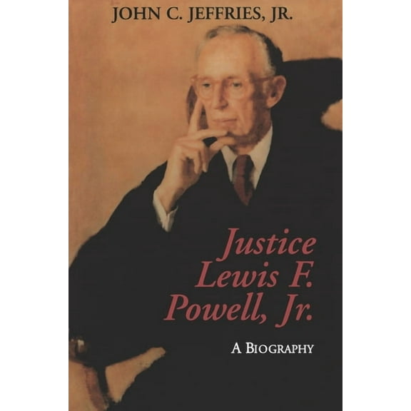 Justice Lewis F. Powell:: A Biography, (Paperback)