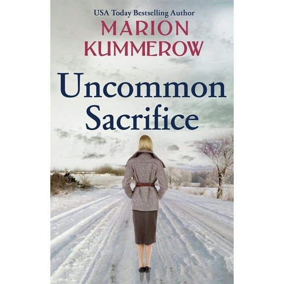 War Girls Uncommon Sacrifice: An epic, heartbreaking and gripping World War 2 novel, Book 7, (Paperback)