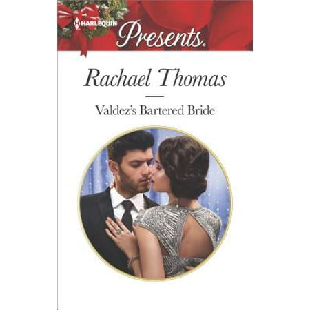 - Valdez's Bartered Bride