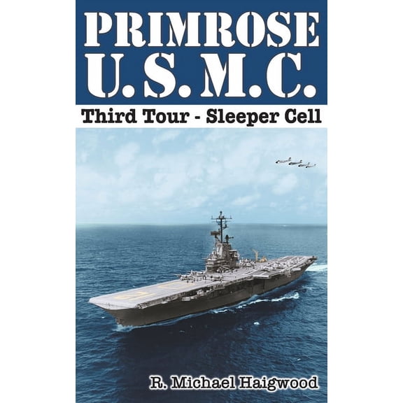 Primrose U.S.M.C. Third Tour: Sleeper Cell, (Paperback)