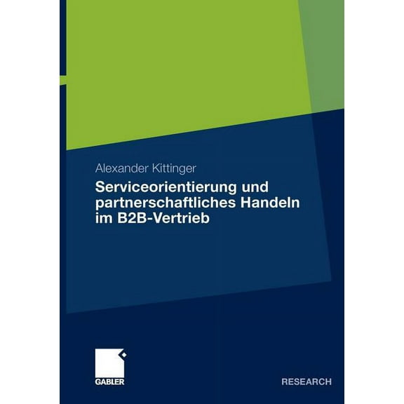 Serviceorientierung Und Partnerschaftliches Handeln Im B2b-Vertrieb, (Paperback)