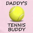 thumbnail image 2 of CafePress - Daddys Tennis Buddy Body Suit - Baby Light Bodysuit, Size Newborn - 24 Months, 2 of 4