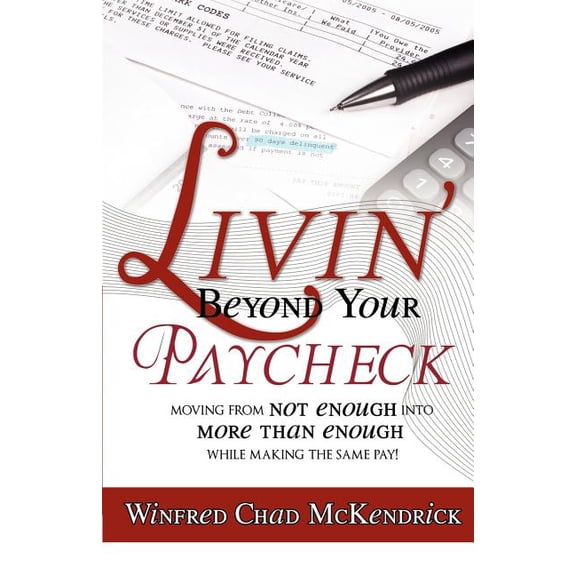 Livin' Beyond Your Paycheck (Paperback)