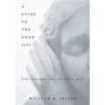 thumbnail image 1 of Pre-Owned A Guide to the Good Life: The Ancient Art of Stoic Joy (Hardcover) 0195374614 9780195374612, 1 of 1