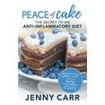 thumbnail image 1 of PEACE of Cake: le SECRET d'Un Régime Anti-Inflammatoire, 1 of 1