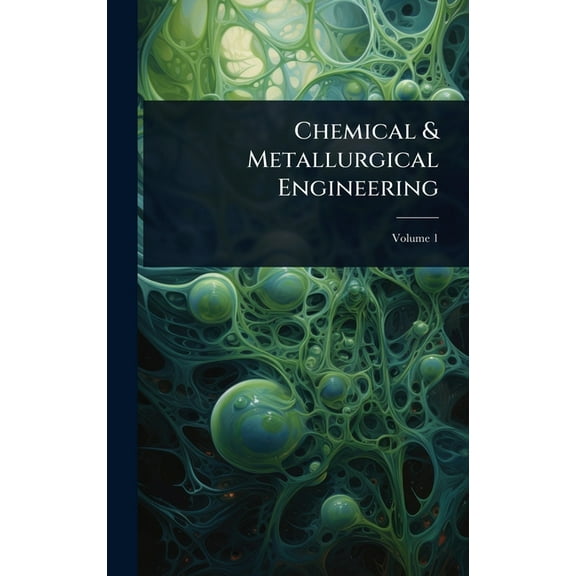 Chemical & Metallurgical Engineering, (Hardcover)