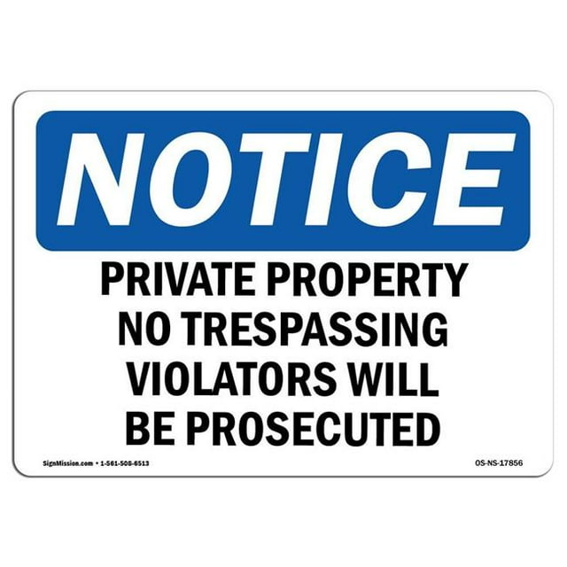 SignMission OS-NS-A-1218-L-17856 12 x 18 in. OSHA Notice Sign - Private Property No Trespassing Violators