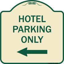 SignMission Designer Series Sign - Hotel Parking Only (With Left Arrow) | Tan & Green 18" X 18" Heavy-Gauge Aluminum Architectural Sign | Protect Your Business & Municipality | Made in