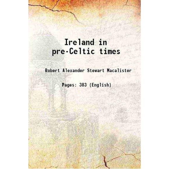 Ireland in pre-Celtic times 2022 [Hardcover]