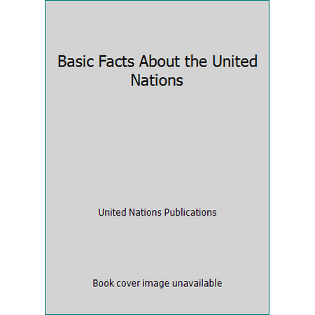 Basic Facts About the United Nations [Paperback - Used]