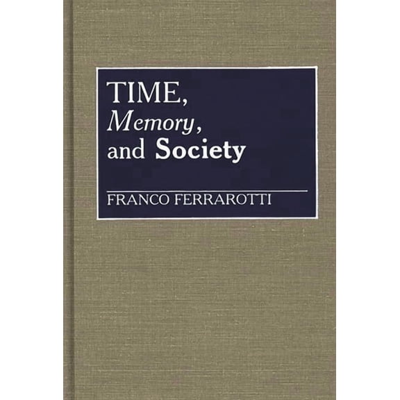 Controversies in Science Time, Memory, and Society, (Hardcover)
