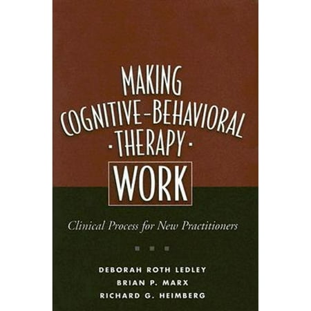 UPC: 9781593851422 | Making Cognitive-Behavioral Therapy Work : Clinical Process for New Practitioners (Edition 1) (Hardcover)