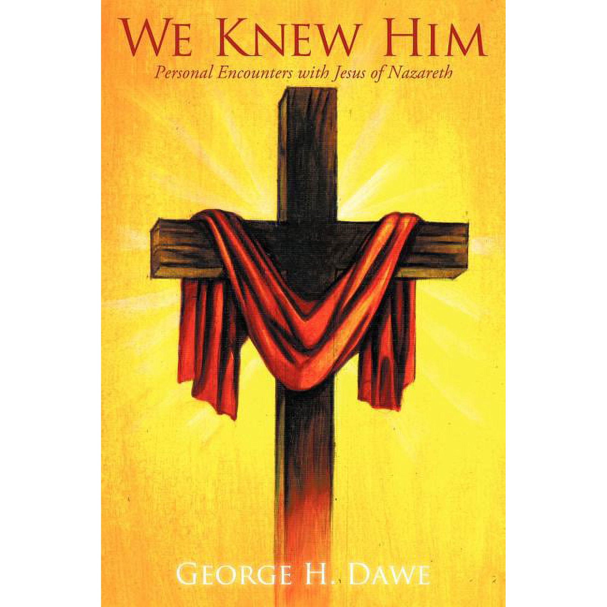 We Knew Him: Personal Encounters with Jesus of Nazareth (Paperback)