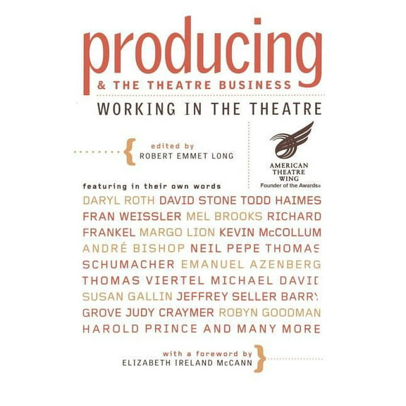 Working in the Theatre Seminars Producing and the Theatre Business: Working in the Theatre, (Paperback)