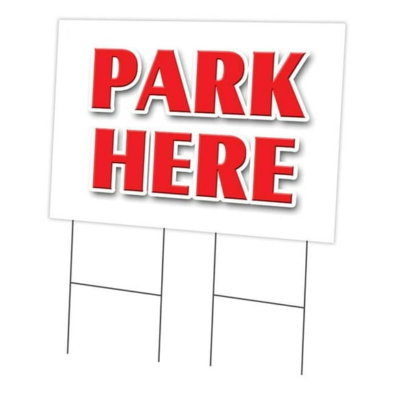 SignMission  24 x 36 in. Park Here Yard Sign & Stake
