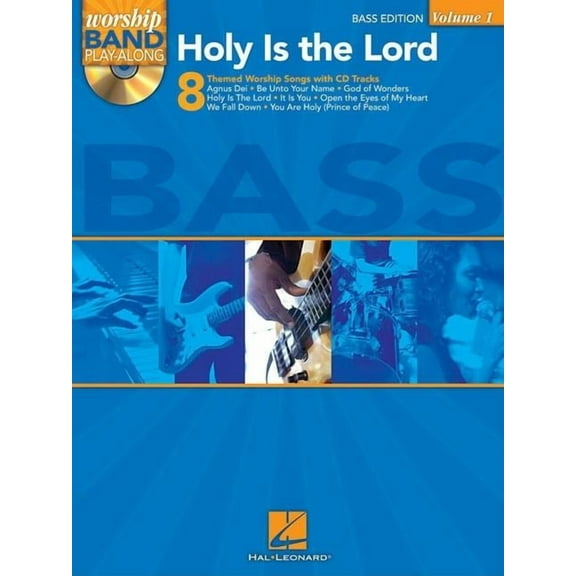 Holy Is the Lord - Bass Edition: Worship Band Play-Along Volume 1