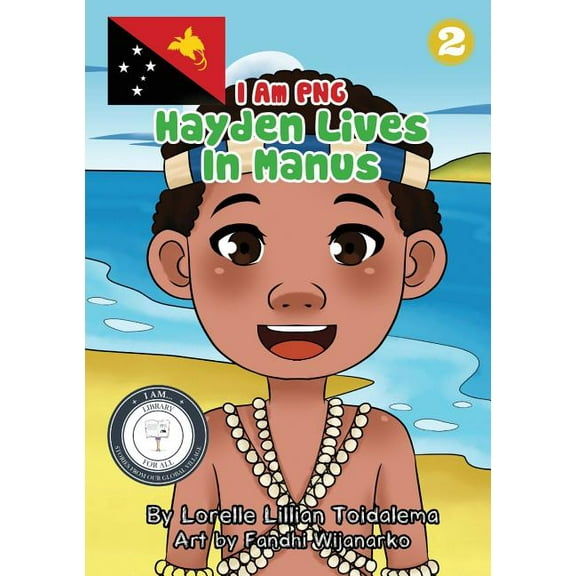 Hayden Lives In Manus: I Am PNG, (Paperback)