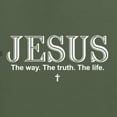 thumbnail image 5 of Wild Bobby Jesus the Way. The Truth. The Life Inspirational/Christian Men Graphic Tee, Military Green, XX-Large, 5 of 5