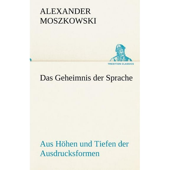 Das Geheimnis Der Sprache (Paperback)