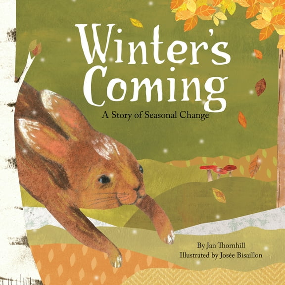 Winter's Coming: A Story of Seasonal Change, (Paperback)