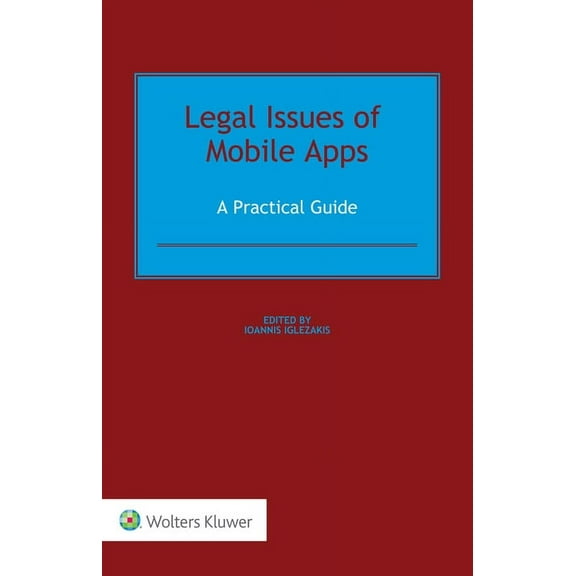 Legal Issues of Mobile Apps: A Practical Guide, (Hardcover)