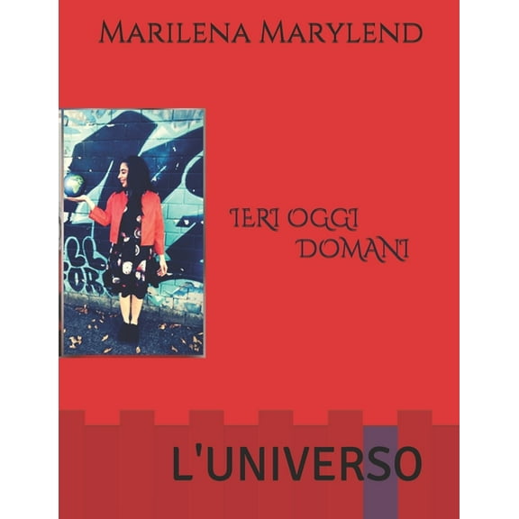 Ieri Oggi Domani: L'Universo (Paperback)