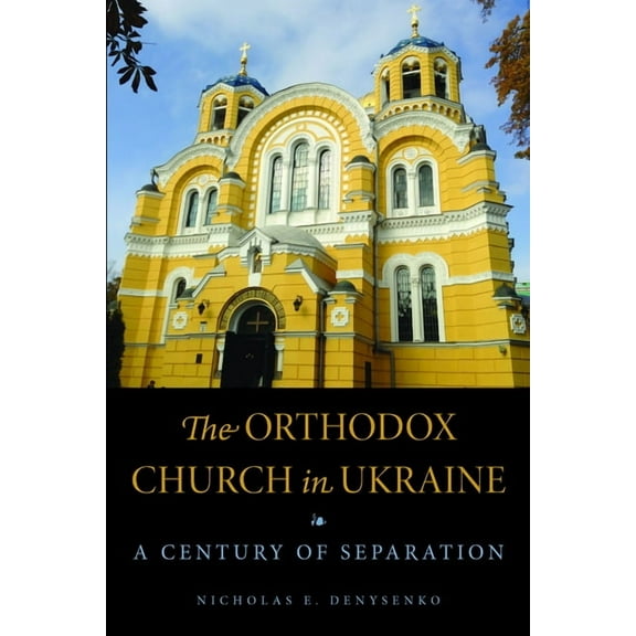 Niu Orthodox Christian Studies The Orthodox Church in Ukraine: A Century of Separation, (Paperback)