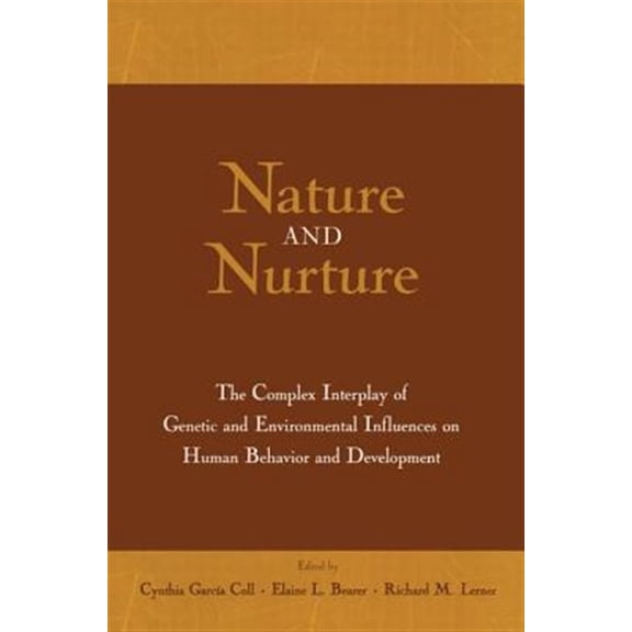 Pre-Owned Nature and Nurture: The Complex Interplay of Genetic and Environmental Influences on Human Behavior and Development, (Paperback)