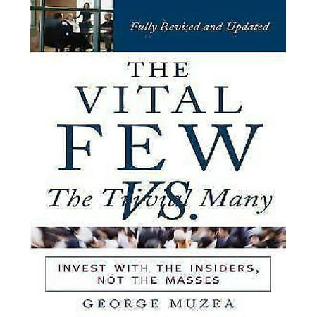 The Vital Few Versus The Trivial Many Invest With The