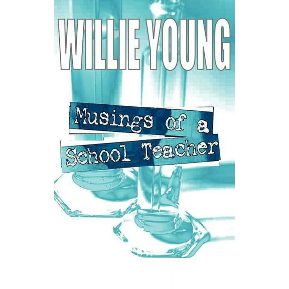 Musings of a School Teacher, (Paperback)